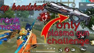 [G.One] GARENA FREE FIRE ONLY PLASMA GUN CHALLENGE SOLO RANK MODE NINE KILL BOOYAH! PLAY GAMING