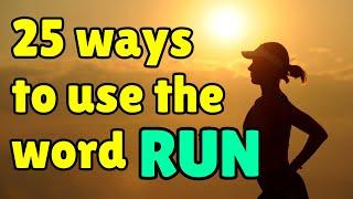 25 different ways to use the English word RUN