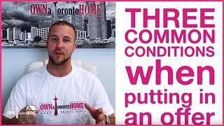 Top Three Common Real Estate Conditions in the GTA