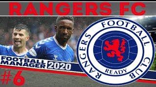 Football Manager 2020 | Rangers | #6 | Staying On Top of the Table! | FM20