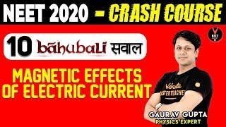 Magnetic Effects of Electric Current | Crash Course NEET 2020 Preparation | NEET Physics |Gaurav sir