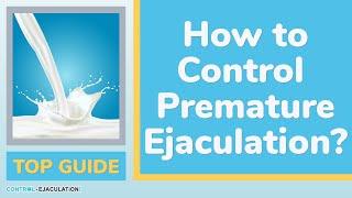 How to Control Premature Ejaculation? Find the Top 5 Treatment Options