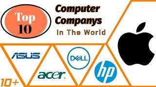 Top 10 Computer Companys in the world | Top ten info