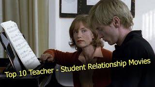 Top 10 Teacher - Student Relationship Movies