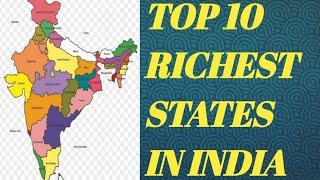 TOP 10 RICHEST STATES IN INDIA.