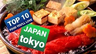 JAPAN Top 10 Most Popular Food You'll Love to Eat in Tokyo