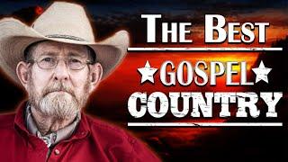 The Best Old Country Gospel Songs 2021 With Lyrics - Top 50 Old Country Gospel Songs Of All Time