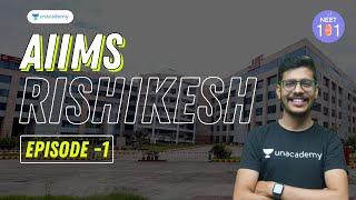 AIIMS Rishikesh Campus Tour | Episode 1 | Dr. Anand Mani