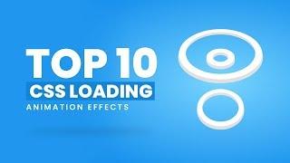 Top 10 Stunning CSS3 Loading Animation Effects