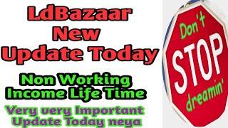 LdBazaar Life Time Non Working Income Daly 1% Minimum Income 1000 to 10000 Daly Payment New plan ld