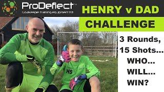 Henry v Dad ProDeflect Goalkeeping Challenge - Who will win this Father vs Son Football Contest ?