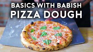 Pizza Dough | Basics with Babish