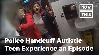 Fresno, CA Police Handcuff Autistic Teen During 'Medical Episode' | NowThis