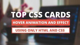 Top CSS Cards Hover Animation and Effect | CodingNepal