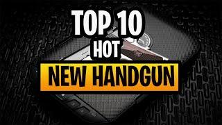 TOP 10 |Hot New Handguns For 2022 | 2022 - REVIEW