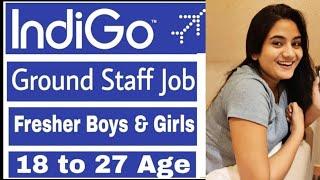 IndiGo Airlines Jan 2020 Job Vacancies for Fresher Boys & Girls | Indian Airport Ground staff Job