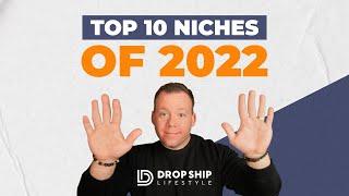 Top 10 Niches For Dropshipping in 2022 