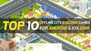 Top 10 OFFLINE City Building Simulator Games on Android & iOS 2019