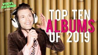 Top 10 Albums of 2019 | Vinyl Rewind