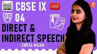 Direct and Indirect Speech L4 | English Grammar | Types of Speech Bridge Course CBSE Class 9 | NCERT