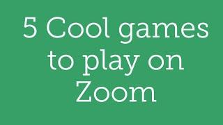 5 Cool Games to play on Zoom