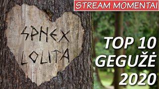 TOP 10 [STREAM MOMENTAI] | GEGUŽĖ 2020