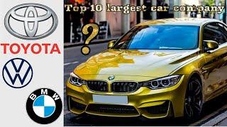 ||TOP 10 LARGEST CAR COMPANY IN THE WORLD||