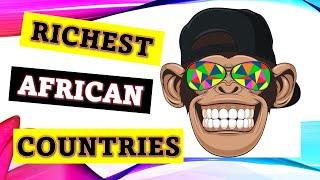 Richest Country in Africa 2021 (Updated) Top 10 Richest Countries in Africa 2021 - Discover Africa
