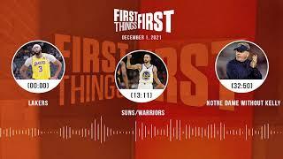 Lakers, Suns/Warriors, Notre Dame without Brian Kelly | FIRST THINGS FIRST audio podcast (12.1.21)