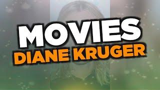 Best Diane Kruger movies