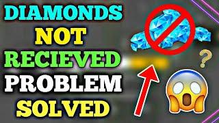 Diamond Not Received Problem In Free Fire || Top-up Problem In Free Fire || Problem Solved || 2020