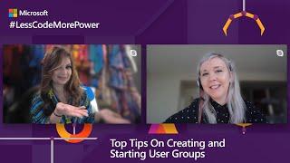 Top tips on creating and starting User Groups | #LessCodeMorePower