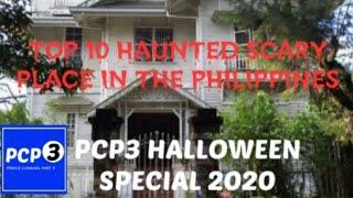 PCP3 HALLOWEEN SPECIAL 2020 - TOP 10 SCARY PLACE IN THE PHILIPPINES NOVEMBER 1 2020