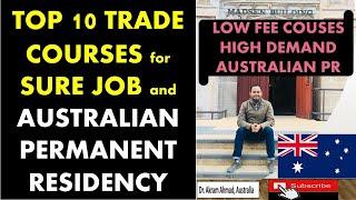 Top 10 Trade Courses that can give sure job and Australia PR | Low fee trade courses for PR