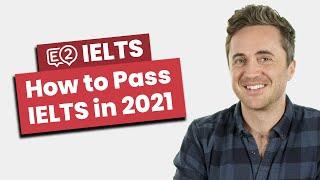 How to Pass IELTS in 2021 - NEW TIPS!