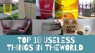 Top 10 Useless Things In The World