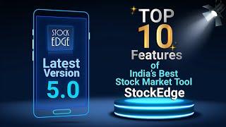 Top 10 features of India's Best Stock Market tool, StockEdge