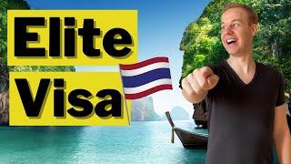 Thailand Elite Visa - The BEST Visa in the World