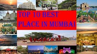 TOP 10 BEST PLACE IN MUMBAI