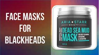 Top 5 Whishlisted face masks for blackheads 2020