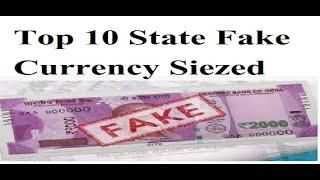 Top 10 states where Most Fake Currency Notes Siezed