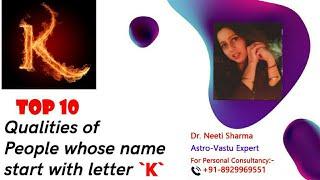 Top 10 Qualities of People whose name start with letter `K`