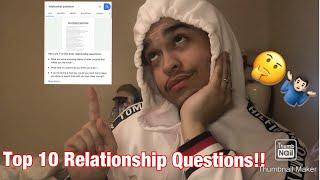 TOP 10 RELATIONSHIP QUESTIONS!!! | Tye Chanel