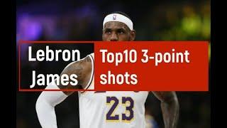 Lebron James from Lakers Top10 3-point shots