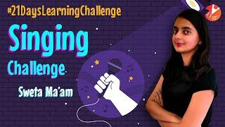Sweta Ma'am Taking up Singing Challenges | 21 Days Learning Challenge | @Vedantu Class 9 & 10