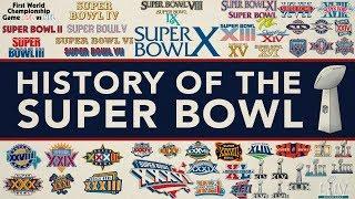 The ENTIRE History of the Super Bowl!