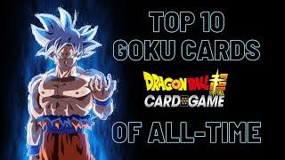 TOP 10 GOKU CARDS OF ALL-TIME