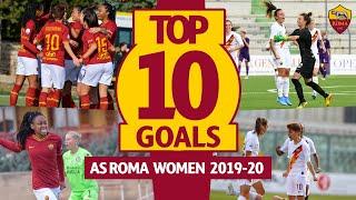 TOP 10 AS ROMA WOMEN GOALS | Season 2019-20