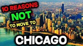 Top 10 Reasons NOT to Move to Chicago, Illinois