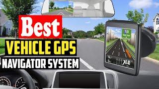 Top 10 Best Vehicle GPS Navigator System 2022 Reviews